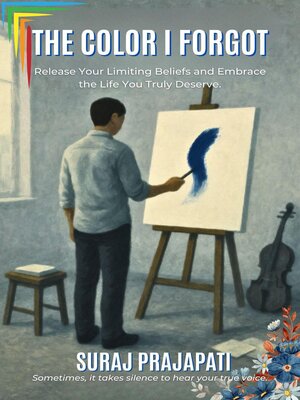 cover image of The Color I Forgot--Rediscovering the Self Beneath the Silence
